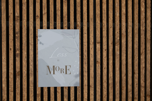 Elegant Simplicity – 'Less is More' Poster